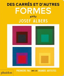 Couverture_Des carrés et d'autres formes : avec Josef Albers