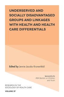 Couverture_Underserved and Socially Disadvantaged Groups and Linkages with Health and Health Care Differentials