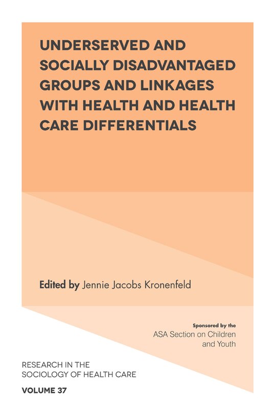 Couverture_Underserved and Socially Disadvantaged Groups and Linkages with Health and Health Care Differentials