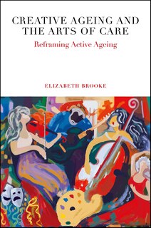 Couverture_Creative Ageing and the Arts of Care