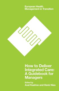 Front cover_How to Deliver Integrated Care