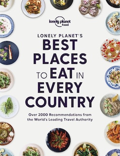 Couverture_Lonely Planet's Best Places to Eat in Every Country 1st Ed.