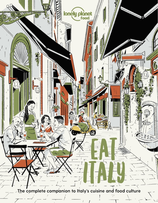 Front cover_Lonely Planet Eat Italy 1st Ed.