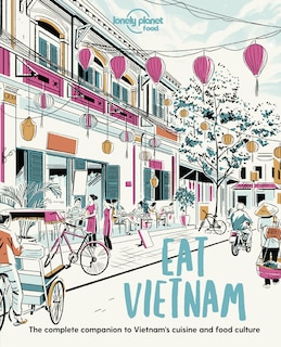 Front cover_Lonely Planet Eat Vietnam 1st Ed.