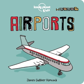 Front cover_Lonely Planet Airports 1st Ed.