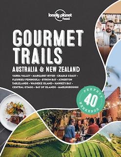 Couverture_Lonely Planet Gourmet Trails - Australia & New Zealand 1st Ed.