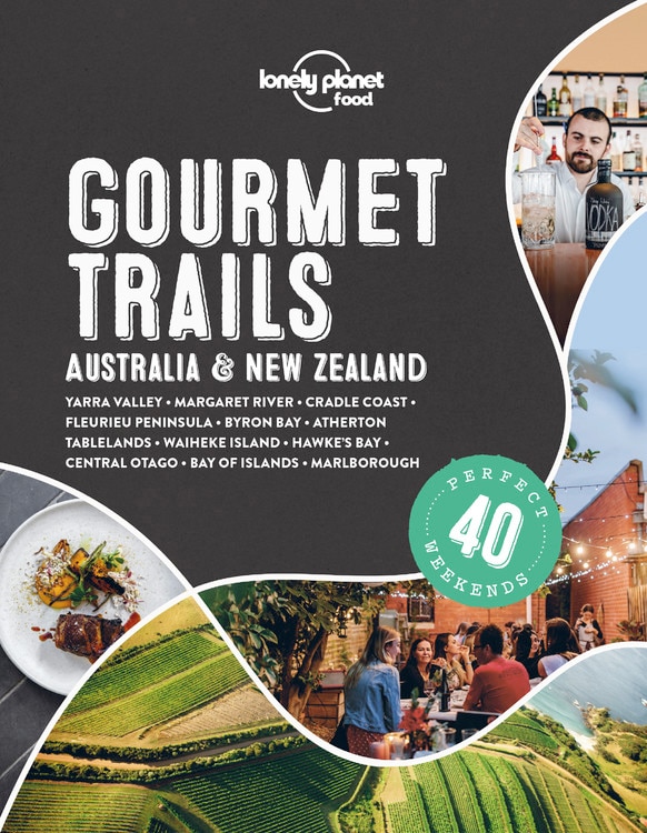 Couverture_Lonely Planet Gourmet Trails - Australia & New Zealand 1st Ed.