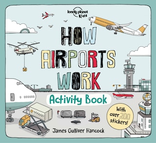 Couverture_Lonely Planet How Airports Work Activity Book 1st Ed.