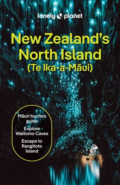 Front cover_Lonely Planet New Zealand's North Island 7 7th Ed.