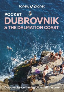 Front cover_Lonely Planet Pocket Dubrovnik & the Dalmatian Coast 3 3rd Ed.