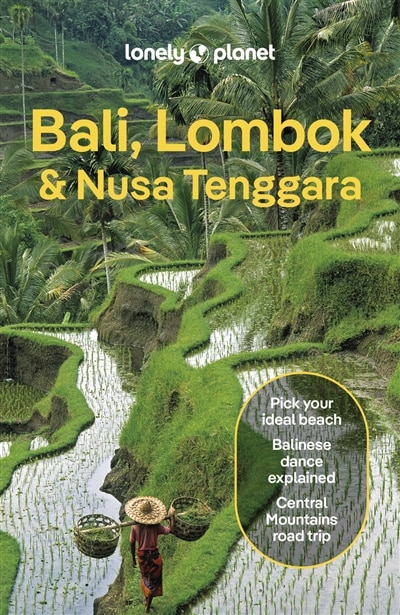 Front cover_Lonely Planet Bali, Lombok & Nusa Tenggara 19 19th Ed.