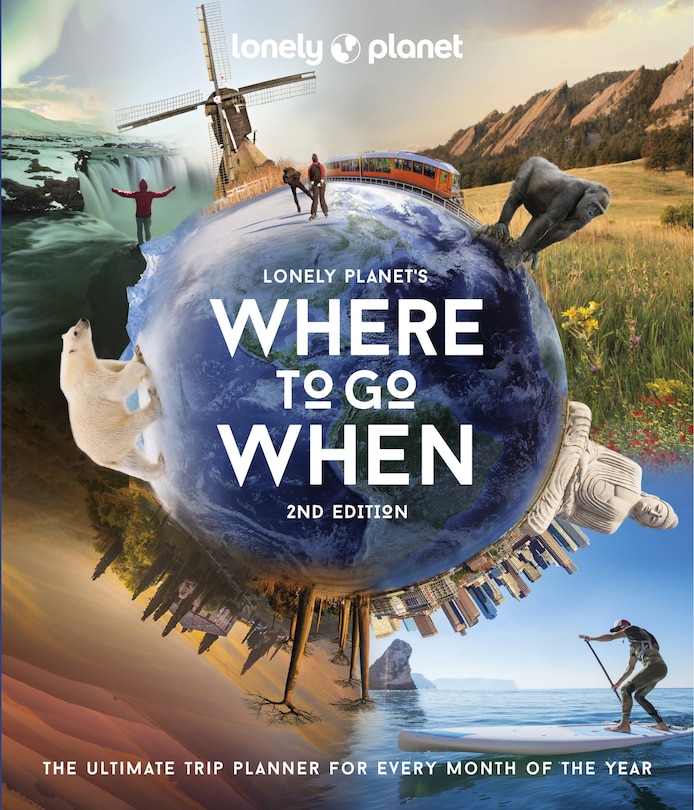 Front cover_Lonely Planet's Where to Go When 2 2nd Ed.