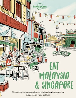 Front cover_Lonely Planet Eat Malaysia and Singapore