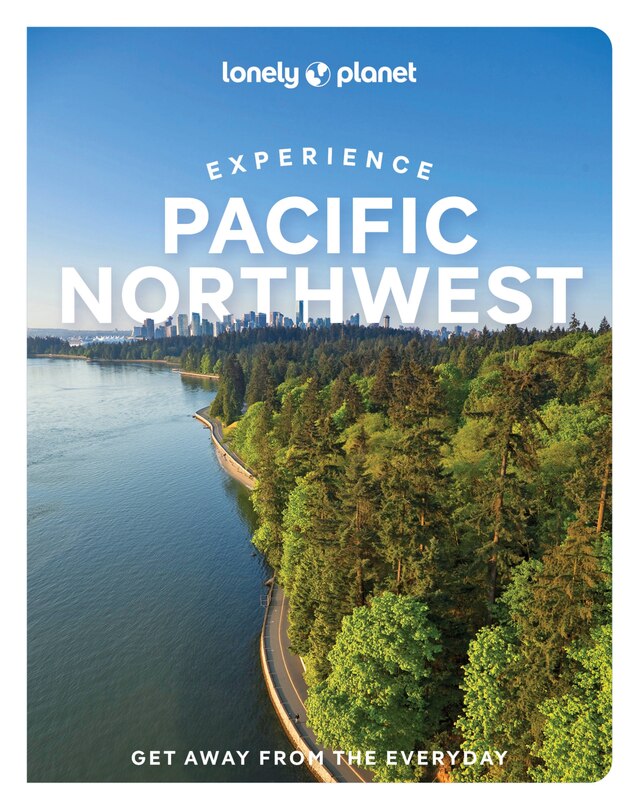 Couverture_Lonely Planet Experience Pacific Northwest