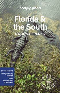 Front cover_Lonely Planet Florida & the South's National Parks