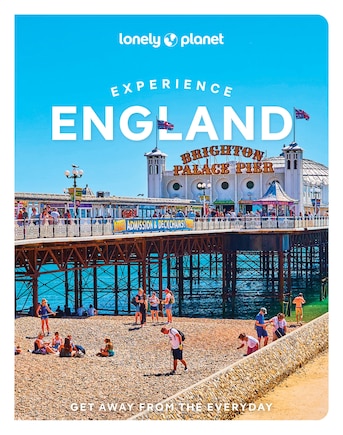 Lonely Planet Experience England 1: Get Away from the Everyday