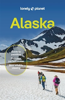 Front cover_Lonely Planet Alaska 14 14th Ed.