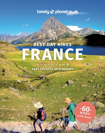 Lonely Planet Best Day Hikes France 2 2nd Ed.