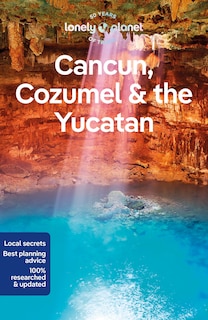 Couverture_Lonely Planet Cancun, Cozumel & the Yucatan 10 10th Ed.
