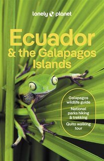 Front cover_Lonely Planet Ecuador & the Galapagos Islands 13 13th Ed.