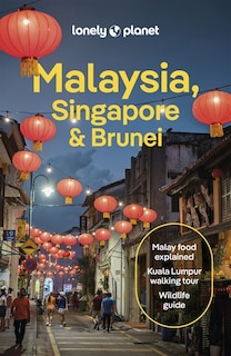 Lonely Planet Malaysia, Singapore & Brunei 16 16th Ed.