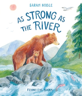 Front cover_As Strong As The River