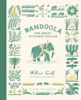 Front cover_Bandoola: The Great Elephant Rescue