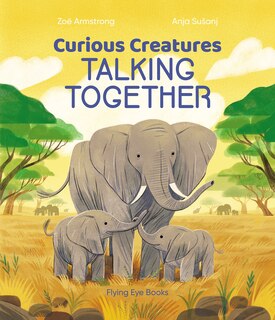 Front cover_Curious Creatures Talking Together