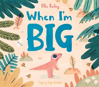 Front cover_When I'm Big