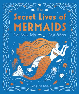 Front cover_The Secret Lives Of Mermaids