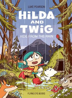 Front cover_Hilda and Twig Hide from the Rain