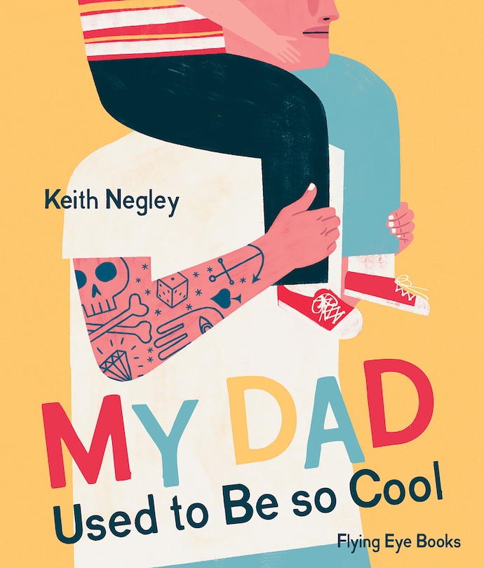 Front cover_My Dad Used to Be So Cool