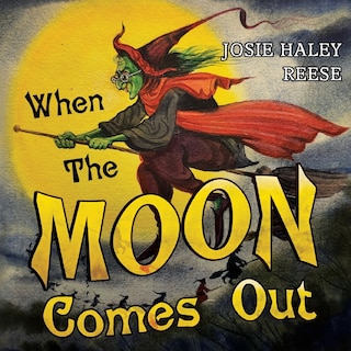 Front cover_When The Moon Comes Out