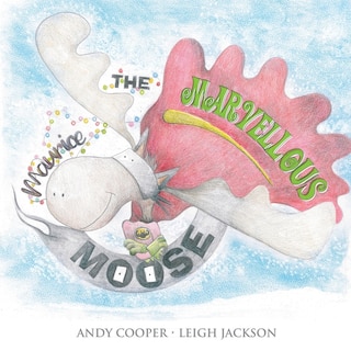 Front cover_Maurice the Marvellous Moose