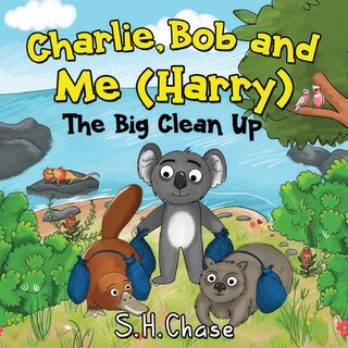 Couverture_Charlie Bob and Me 'Harry' - The Big Clean Up