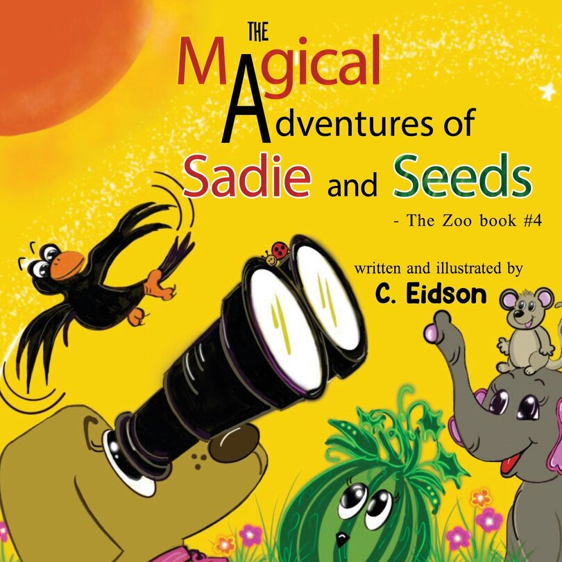 Couverture_The Magical Adventures of Sadie and Seeds - The Zoo book #4