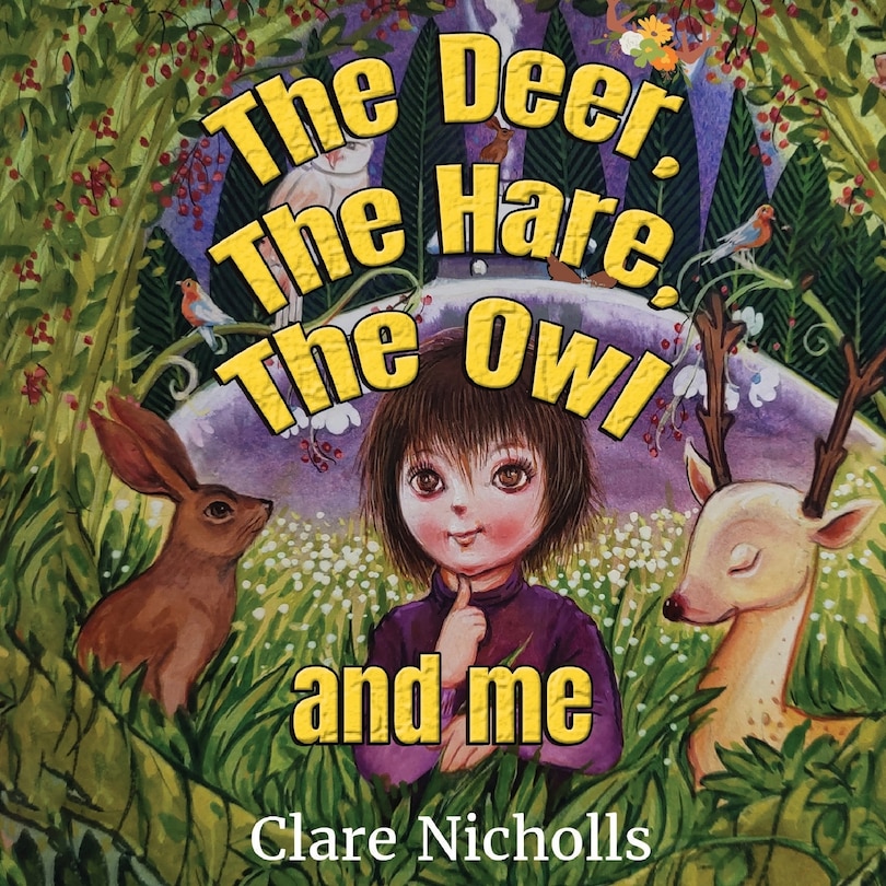 Front cover_The deer, the hare, the owl and Me