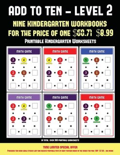 Printable Kindergarten Worksheets (Add to Ten - Level 2): 30 full color preschool/kindergarten addition worksheets that can assist with understanding of math