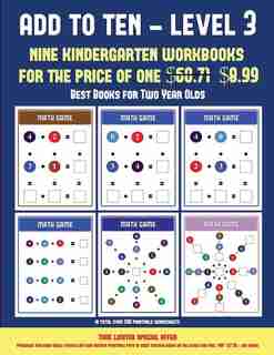 Best Books for Two Year Olds (Add to Ten - Level 3): 30 full color preschool/kindergarten addition worksheets that can assist with understanding of math de James Manning