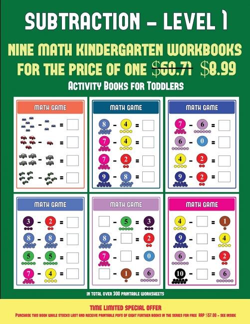 Activity Books for Toddlers (Kindergarten Subtraction/taking away Level 1): 30 full color preschool/kindergarten subtraction worksheets that can assist with understanding of m