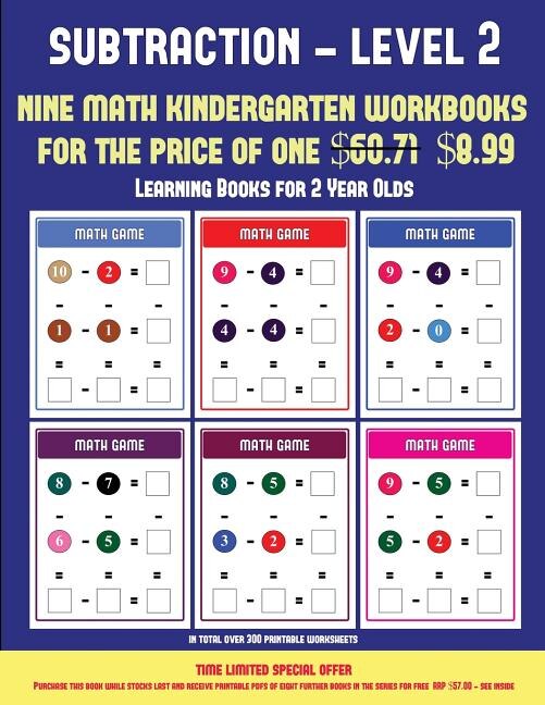 Learning Books for 2 Year Olds (Kindergarten Subtraction/taking away Level 2): 30 full color preschool/kindergarten subtraction worksheets (includes 8 printable kindergarten PDF