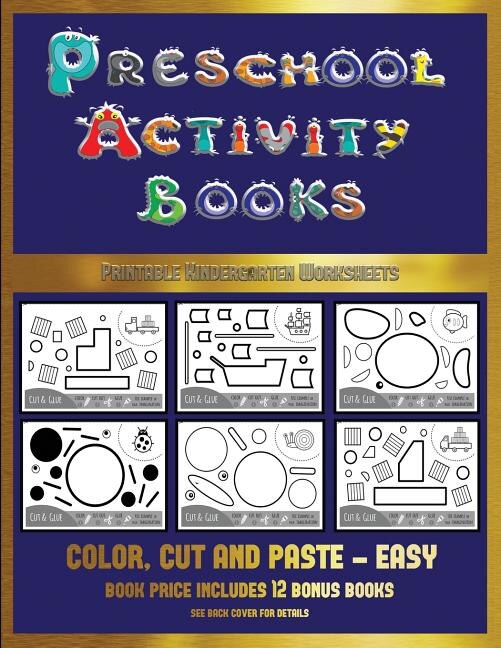 Printable Kindergarten Worksheets (Preschool Activity Books - Easy): 40 black and white kindergarten activity sheets designed to develop visuo-perceptual skills in pres