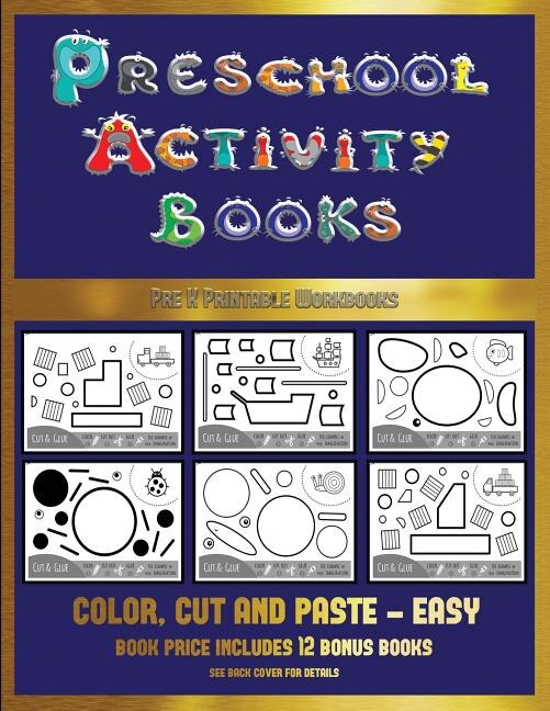 Pre K Printable Workbooks (Preschool Activity Books - Easy): 40 black and white kindergarten activity sheets designed to develop visuo-perceptual skills in pres