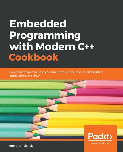 Front cover_Embedded Programming with C++ Cookbook