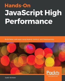 Front cover_Hands-On JavaScript High Performance