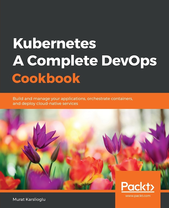 Front cover_Kubernetes- A Complete Devops Cookbook