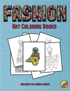 Art Coloring Books (Fashion): This book has 36 coloring sheets that can be used to color in, frame, and/or meditate over: This bo