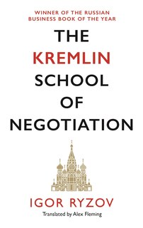 Front cover_The Kremlin School Of Negotiation
