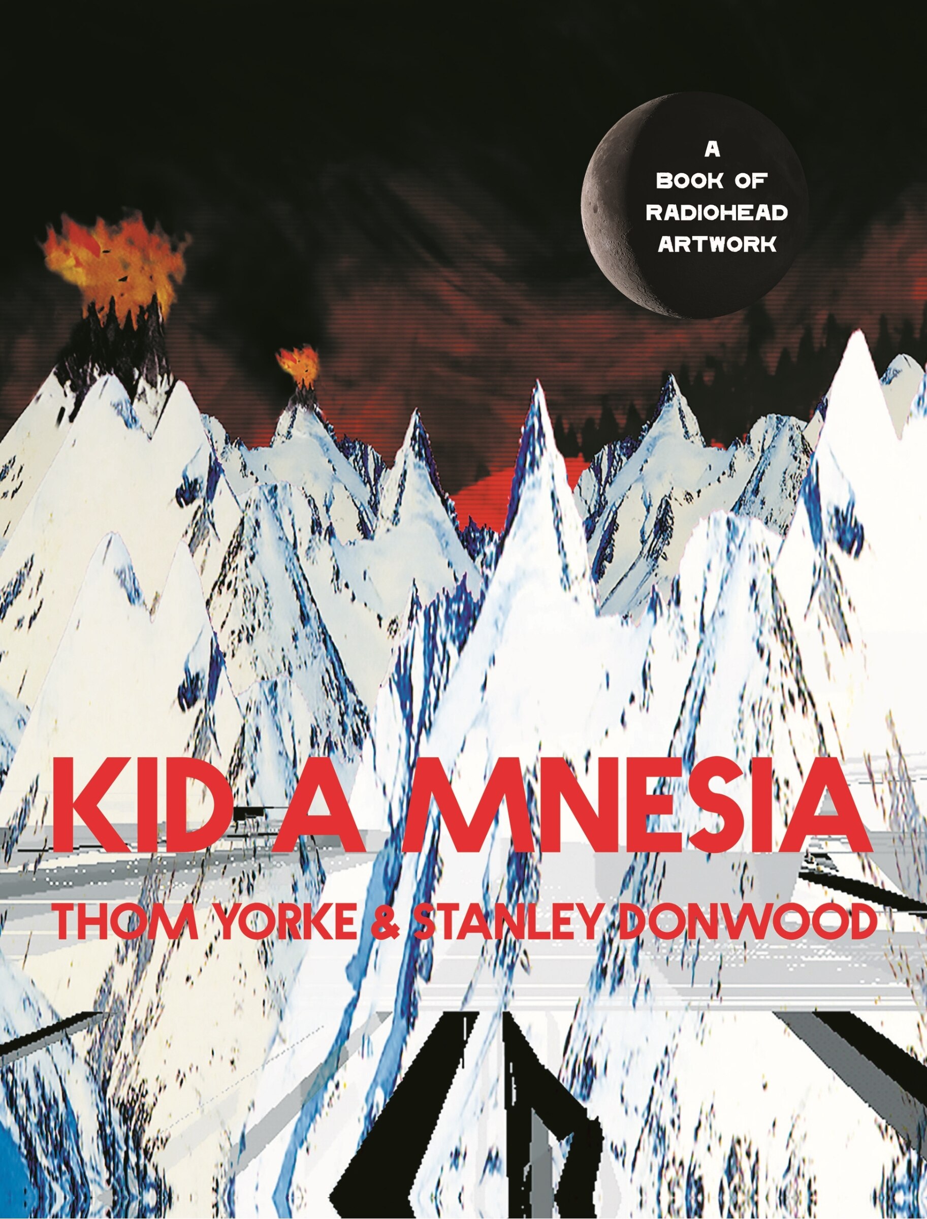 RADIOHEAD AMNESIAC とKID A SPECIAL BOOK Kid A Mnesia: A Book Of Radiohead Artwork Book By Thom Yorke
