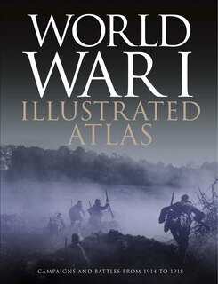 Couverture_World War I Illustrated Atlas